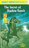 Keene, Carolyn: The Secret of Shadow Ranch