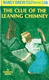 Keene, Carolyn: The Clue of the Leaning Chimney