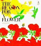 Heller, Ruth: The Reason for a Flower Heller, Ruth: The Reason for a Flower