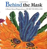 Heller, Ruth: Behind the Mask Heller, Ruth: Behind the Mask
