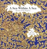 Heller, Ruth: A Sea Within a Sea: Secrets of the Sargasso Heller, Ruth: A Sea Within a Sea: Secrets of the Sargasso