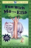 Sutherland, Tia: Fun With Mo and Ella