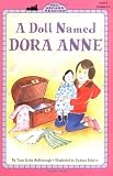 McDonough, Yona Zeldis: A Doll Named Dora Anne McDonough, Yona Zeldis: A Doll Named Dora Anne