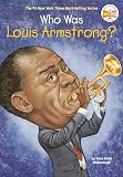 McDonough, Yona Zeldis: Who Was Louis Armstrong McDonough, Yona Zeldis: Who Was Louis Armstrong
