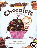 Markle, Sandra: Chocolate: A Sweet History