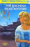 Keene, Carolyn: The Kachina Doll Mystery Keene, Carolyn: The Kachina Doll Mystery