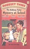 Hope, Laura Lee: The Bobbsey Twins' Mystery At School
