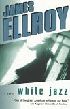 Ellroy, James: White Jazz
