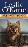 O'Kane, Leslie: Ruff Way to Go
