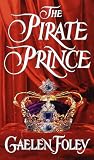 Foley, Gaelen: The Pirate Prince Foley, Gaelen: The Pirate Prince