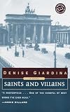 Giardina, Denise: Saints and Villains Giardina, Denise: Saints and Villains