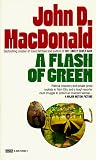 MacDonald, John D.: A Flash of Green