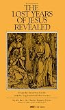 Potter, Charles F.: The Lost Years of Jesus Revealed