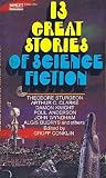 Conklin, Groff: 13 Great Stories of Science Fiction Conklin, Groff: 13 Great Stories of Science Fiction