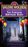 Wolzien, Valerie: Fortieth Birthday Body