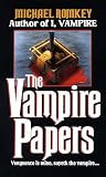 The Vampire Papers (0449148041) by Romkey, Michael Romkey, Michael: The Vampire Papers