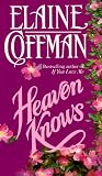 Coffman, Elaine: Heaven Knows Coffman, Elaine: Heaven Knows