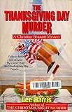 Harris, Lee: The Thanksgiving Day Murder