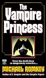 Romkey, Michael: The Vampire Princess Romkey, Michael: The Vampire Princess