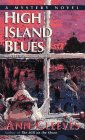 Cleeves, Ann: High Island Blues Cleeves, Ann: High Island Blues