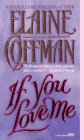 Coffman, Elaine: If You Love Me Coffman, Elaine: If You Love Me