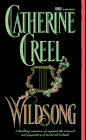 Creel, Catherine: Wild Song