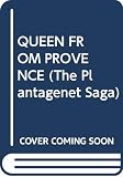 Holt, Victoria: The Queen from Provence Holt, Victoria: The Queen from Provence