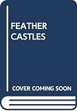 Veryan, Patricia: Feather Castles Veryan, Patricia: Feather Castles