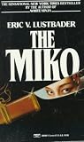 Van Lustbader, Eric: The Miko Van Lustbader, Eric: The Miko