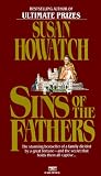 Howatch, Susan: Sins of the Fathers Howatch, Susan: Sins of the Fathers