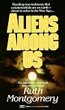 Montgomery, Ruth: Aliens among Us