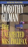 Gilman, Dorothy: The Unexpected Mrs. Pollifax Gilman, Dorothy: The Unexpected Mrs. Pollifax