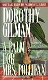 Gilman, Dorothy: A Palm for Mrs. Pollifax Gilman, Dorothy: A Palm for Mrs. Pollifax
