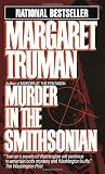 Truman, Margaret: Murder in the Smithsonian: A Novel