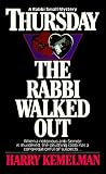 Kemelman, Harry: Thursday the Rabbi Walked Out Kemelman, Harry: Thursday the Rabbi Walked Out