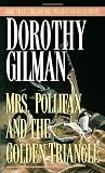 Gilman, Dorothy: Mrs. Pollifax and the Golden Triangle Gilman, Dorothy: Mrs. Pollifax and the Golden Triangle