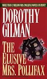 Gilman, Dorothy: The Elusive Mrs. Pollifax Gilman, Dorothy: The Elusive Mrs. Pollifax