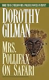 Gilman, Dorothy: Mrs. Pollifax on Safari Gilman, Dorothy: Mrs. Pollifax on Safari