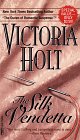 Holt, Victoria: The Silk Vendetta
