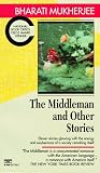 Mukherjee, Bharati: The Middleman and Other Stories