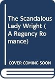 Chesney, Marion: The Scandalous Lady Wright
