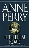 Perry, Anne: Bethlehem Road Perry, Anne: Bethlehem Road