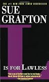 Grafton, Sue: L Is for Lawless Grafton, Sue: L Is for Lawless