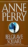Perry, Anne: Belgrave Square Perry, Anne: Belgrave Square