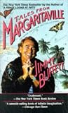 Buffett, Jimmy: Tales from Margaritaville : Fictional Facts and Factional Fictions Buffett, Jimmy: Tales from Margaritaville : Fictional Facts and Factional Fictions