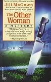 McGown, Jill: The Other Woman McGown, Jill: The Other Woman