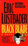 Van Lustbader, Eric: Black Blade Van Lustbader, Eric: Black Blade