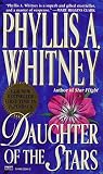 Whitney, Phyllis A.: Daughter of the Stars Whitney, Phyllis A.: Daughter of the Stars
