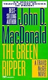 MacDonald, John D.: The Green Ripper