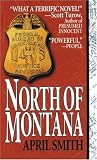 Smith, April: North of Montana Smith, April: North of Montana